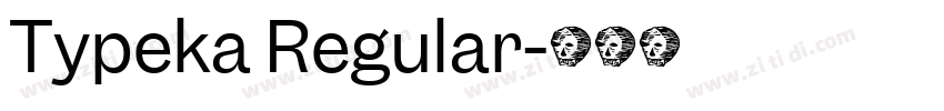 Typeka Regular字体转换